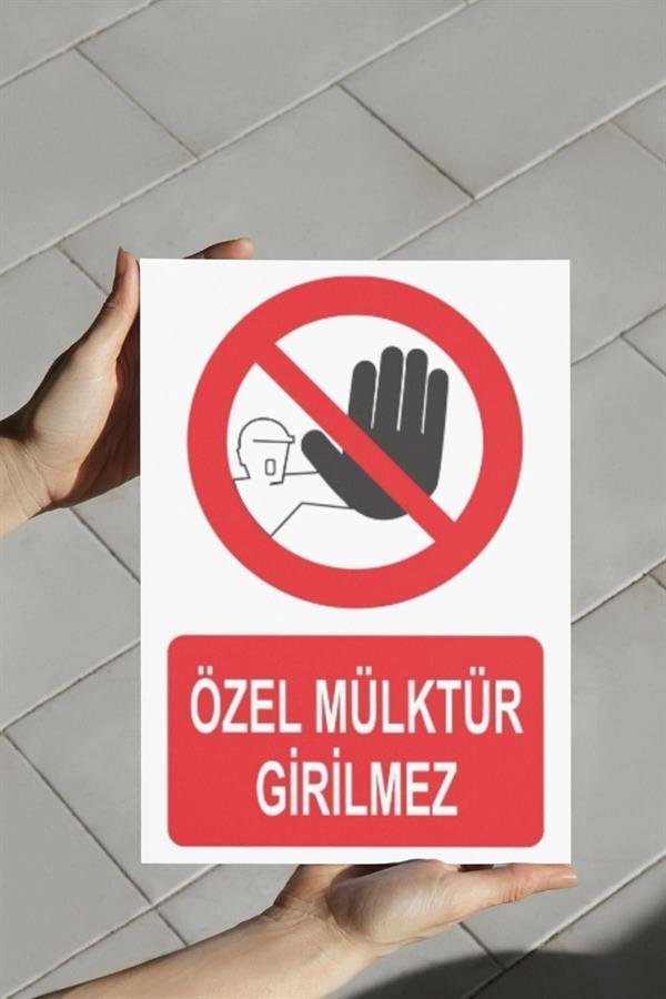 Özel Mülktür Girilmez Levhası